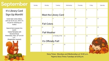 Story time calendar for September. Week 1 is Meet the Library Card, 2 is Fall Colors, 3 is Fall Weather, and 4 is 